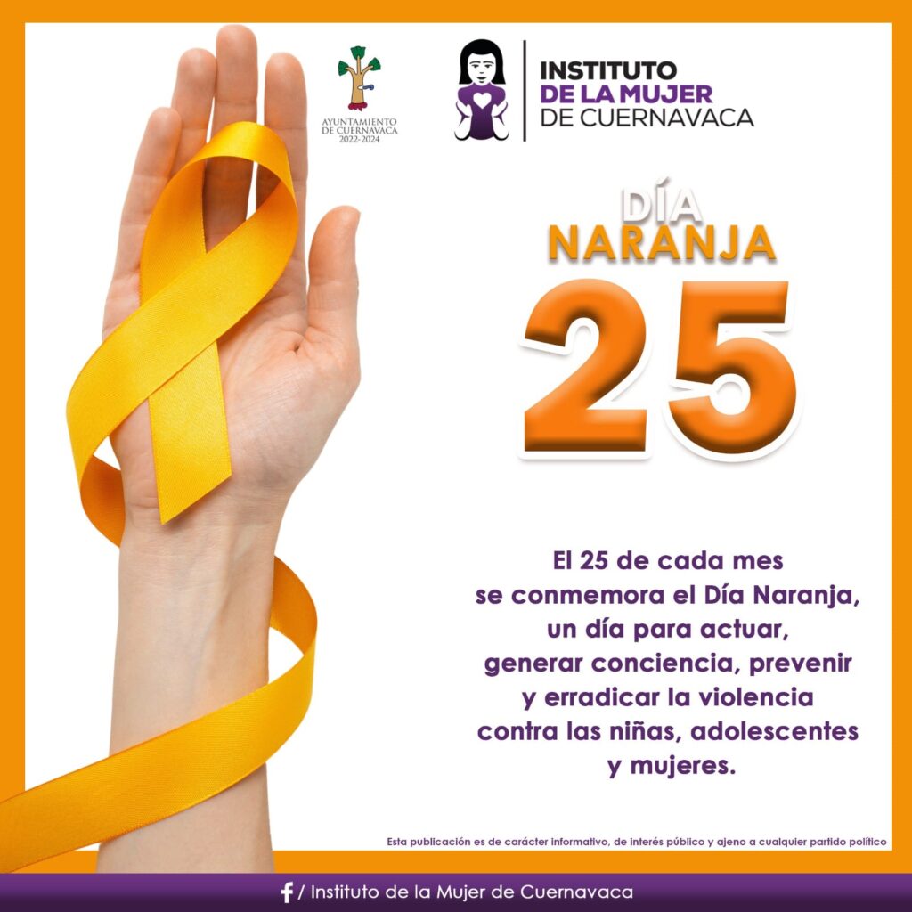 Día naranja 25 de mayo 2024 - Instituto de la Mujer de Cuernavaca