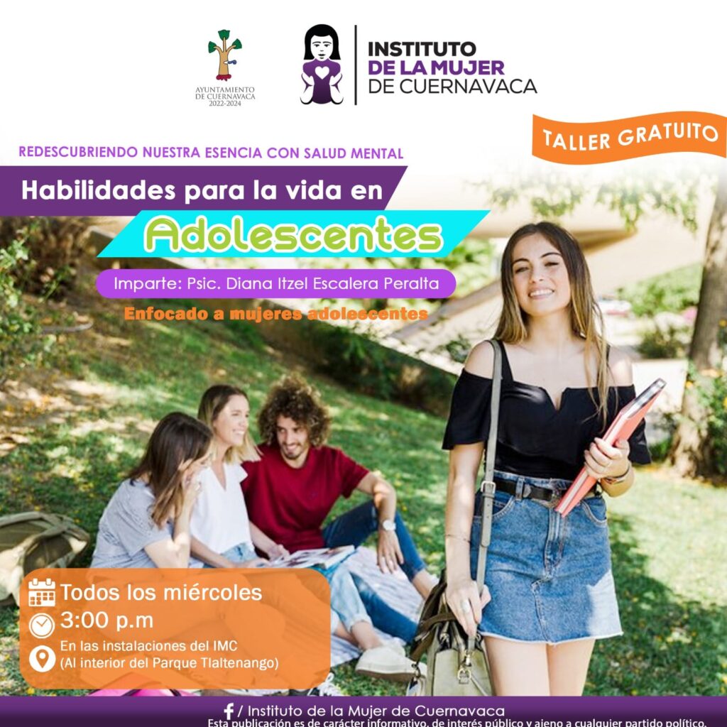 Taller gratuito Habilidades para la vida en adolescentes - Instituto de la Mujer de Cuernavaca