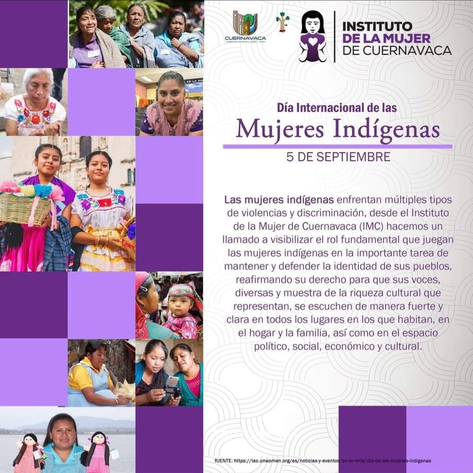 5 de Septiembre - Día Internacional de las Mujeres Indígenas - Instituto de la Mujer de Cuernavaca