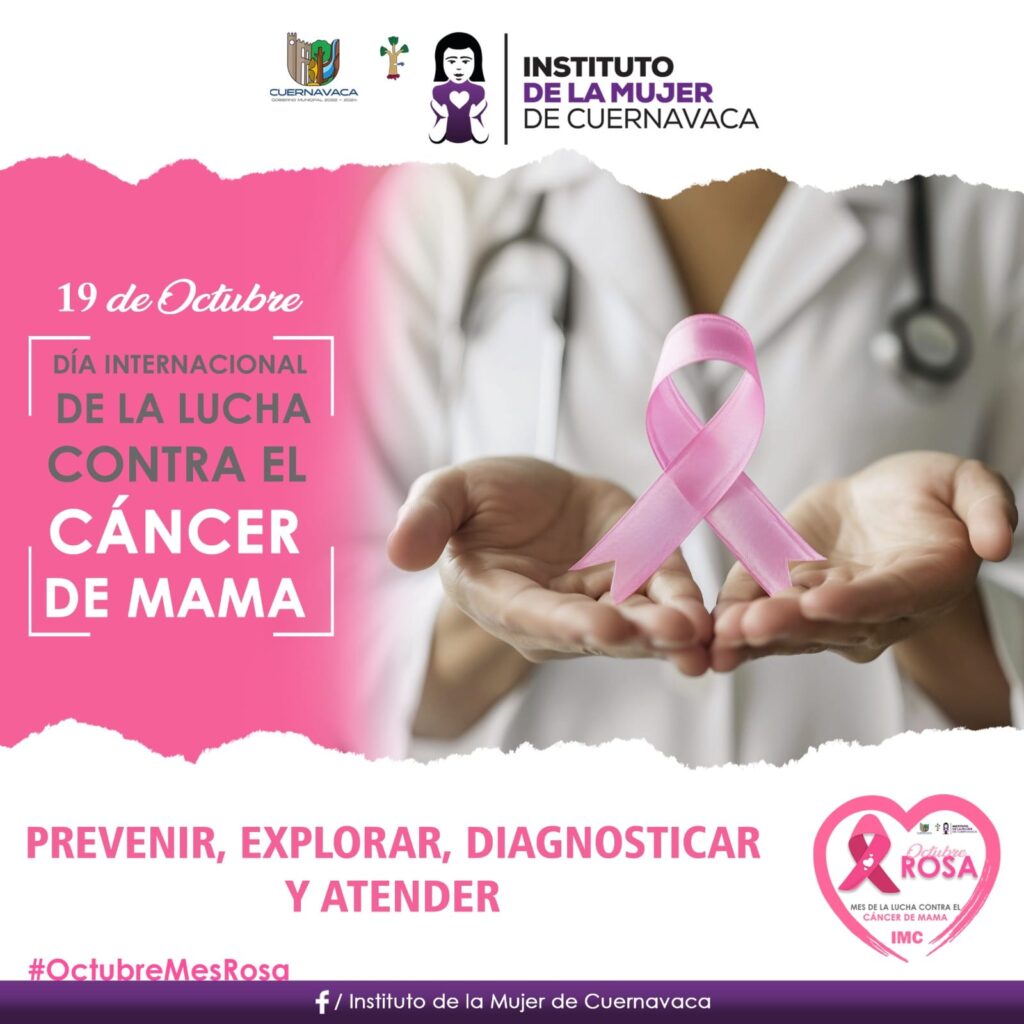 19 de Octubre Día Internacional de la Lucha contra el cáncer de mama - Instituto de la Mujer de Cuernavaca