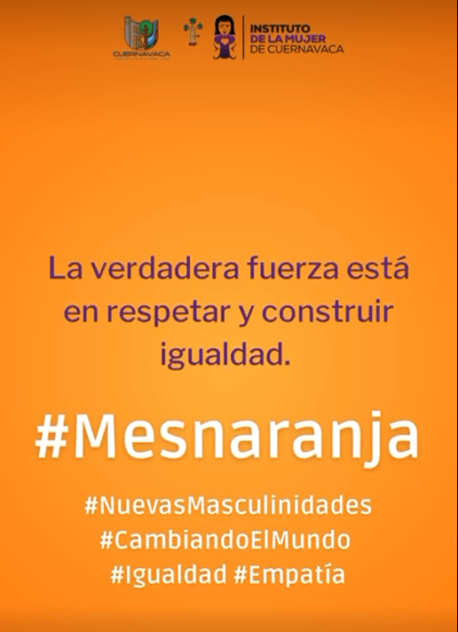 25 de Noviembre - Mes Naranja - Instituto de la Mujer de Cuernavaca