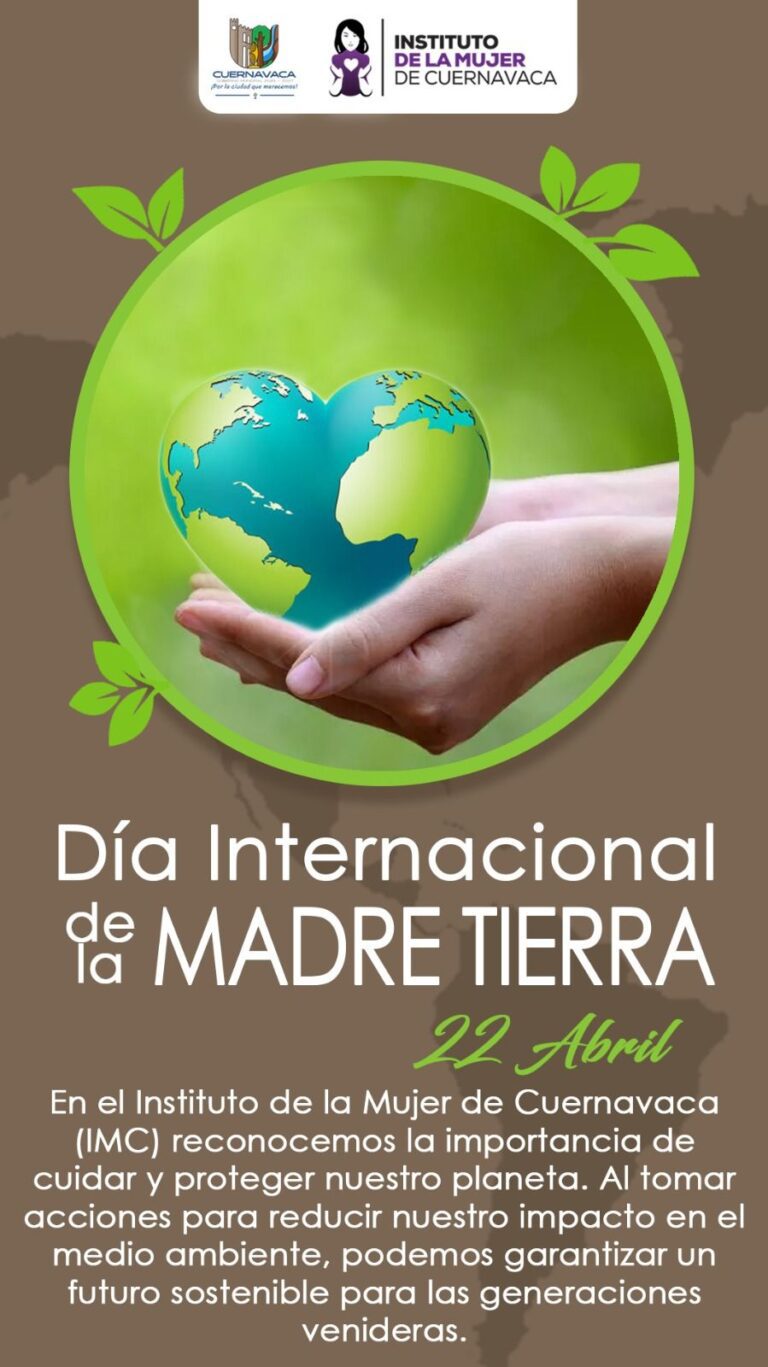 22 de abril -Día Internacional de la Madre Tierra
