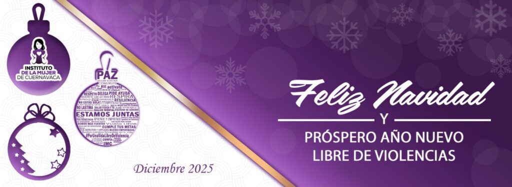El IMC desea una Feliz Navidad y un Próspero Año Nuevo libre de violencias, reafirmando su compromiso con el bienestar y los derechos de mujeres, adolescentes y niñas.