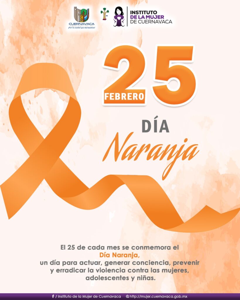 Instituto de la Mujer de Cuernavaca se suma al Día Naranja para prevenir la violencia contra mujeres, adolescentes y niñas.