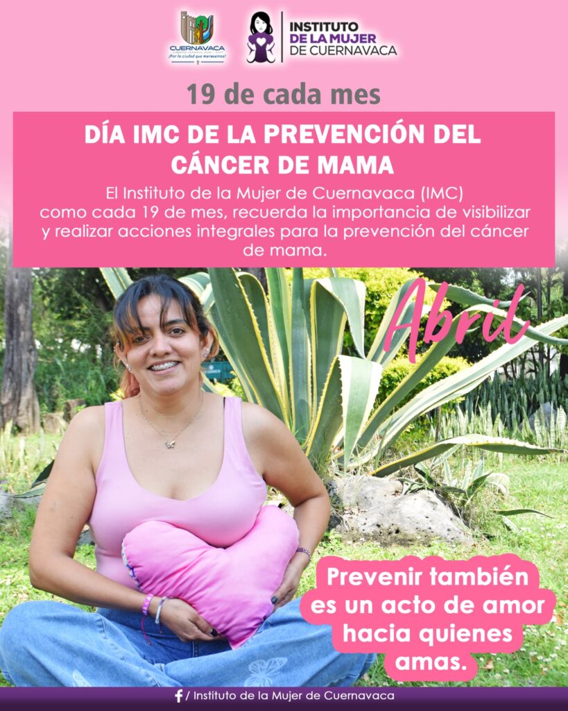 Campaña del IMC para la prevención del cáncer de mama y promoción del autocuidado en mujeres de Cuernavaca.